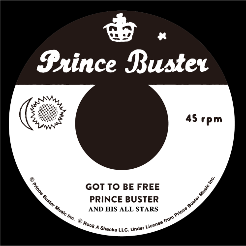 PRINCE BUSTER / GOT TO BE FREE