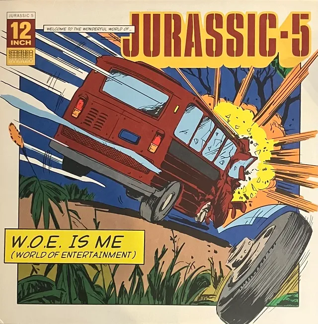 JURASSIC 5 / W.O.E. IS ME (WORLD OF ENTERTAINMENT)