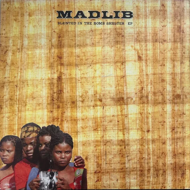 MADLIB / BLUNTED IN THE BOMB SHELTER EP