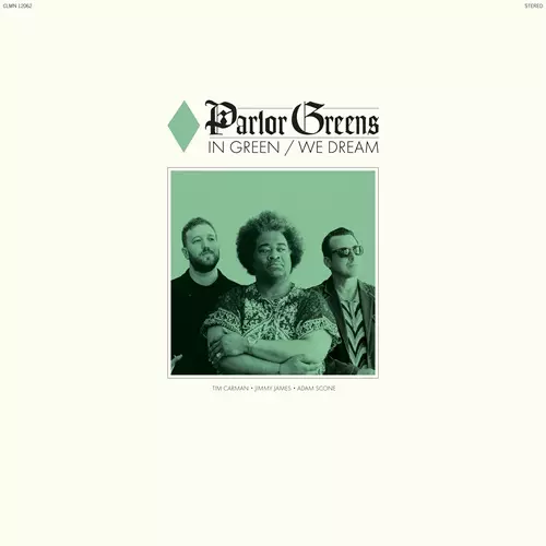PARLOR GREENS / IN GREEN ／ WE DREAM