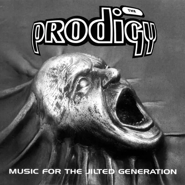 PRODIGY / MUSIC FOR THE JILTED GENERATION