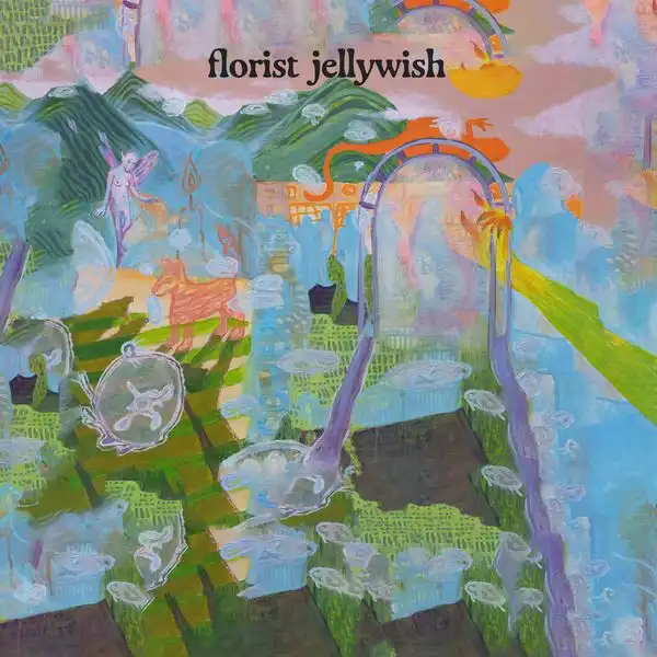 FLORIST / JELLYWISH