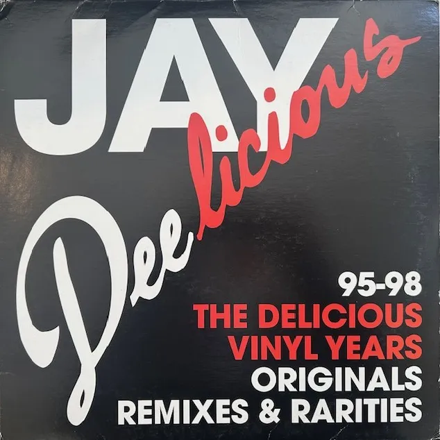 JAY DEE / JAY DEELICIOUS: DELICIOUS VINYL YEAR 95-98