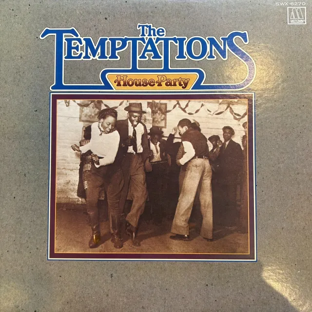 TEMPTATIONS / HOUSE PARTY