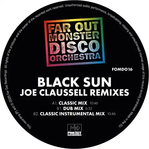 FAR OUT MONSTER DISCO ORCHESTRA / BLACK SUN (JOAQUIN JOE CLAUSSELL SACRED RHYTHM REMIXES)