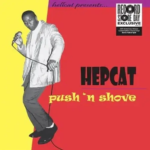 HEPCAT / PUSH 'N SHOVE (25TH ANNIVERSARY)