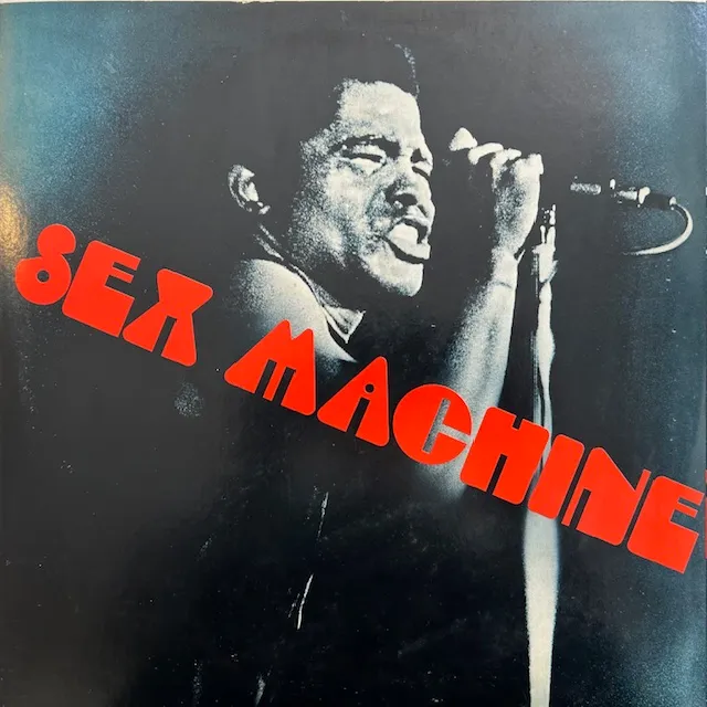 JAMES BROWN / SEX MACHINE