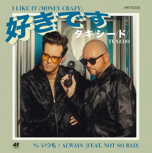 TUXEDO / I LIKE IT  (MONEY CRAZY）
