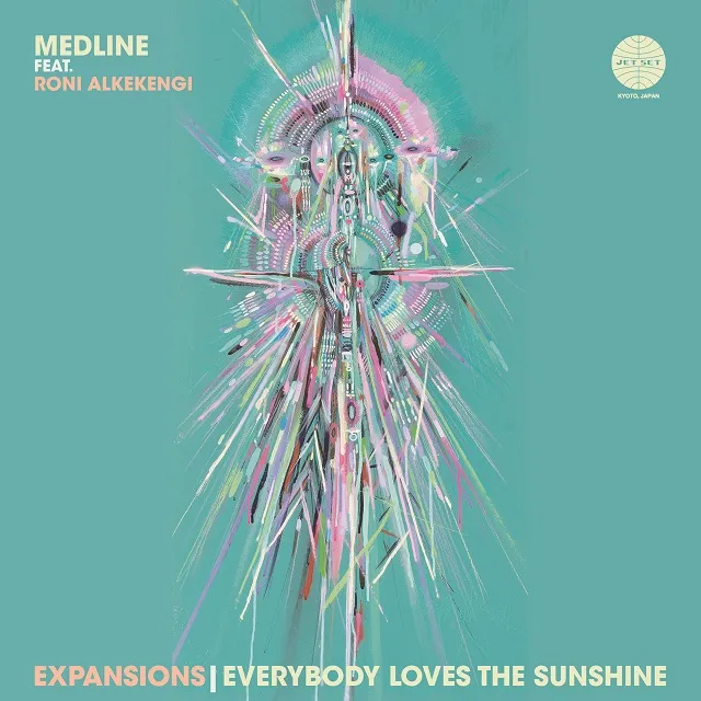 MEDLINE FEAT. RONI ALKEKENGI / EXPANSIONS (45 EDIT) ／ EVERYBODY LOVES THE SUNSHINE