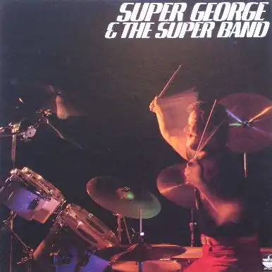 SUPER GEORGE & THE SUPER BAND / SAME