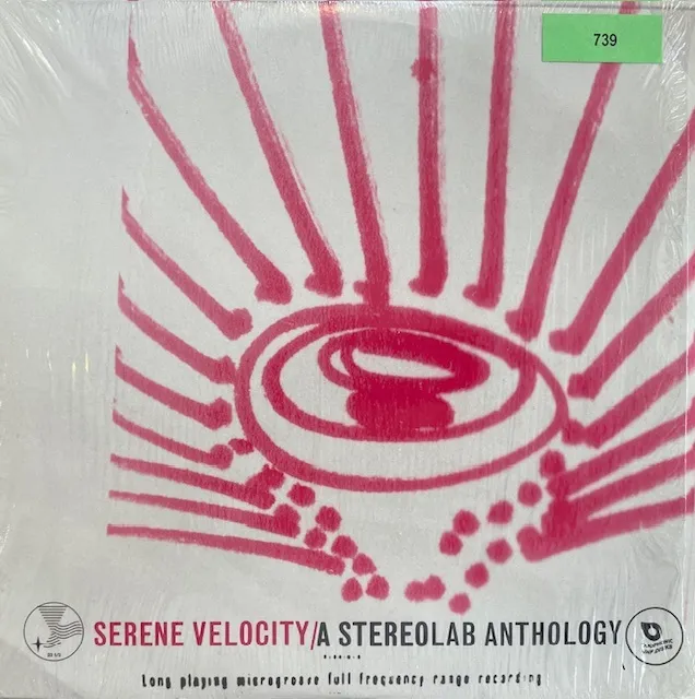 STEREOLAB / SERENE VELOCITY ／ A STEREOLAB ANTHOLOGY