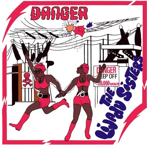 LIJADU SISTERS / DANGER