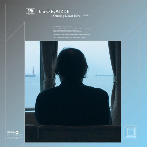JIM O'ROURKE / SHUTTING DOWN HERE 