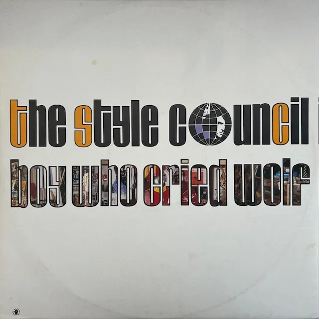 STYLE COUNCIL / BOY WHO CRIED WOLF