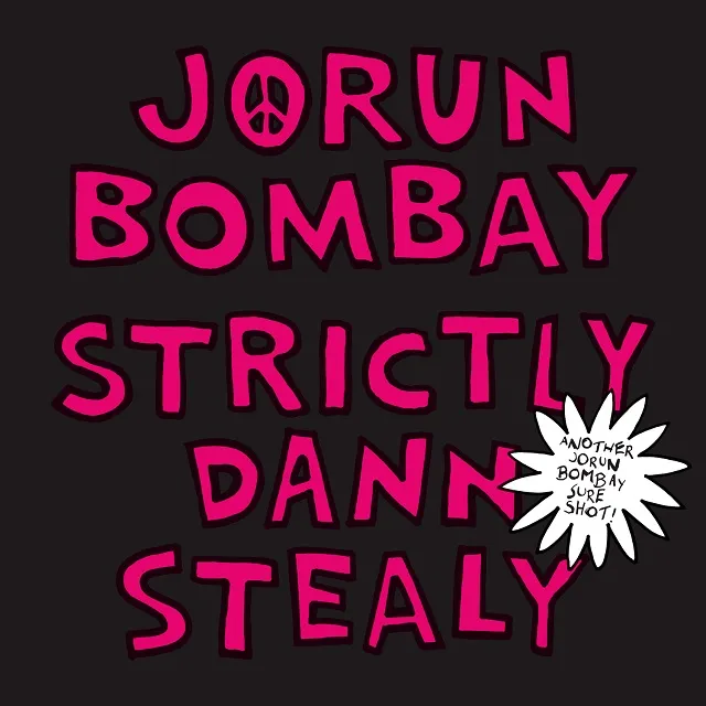 JORUN BOMBAY / STRICTLY DANN STEALY ／ WHOLE GRAIN O'S