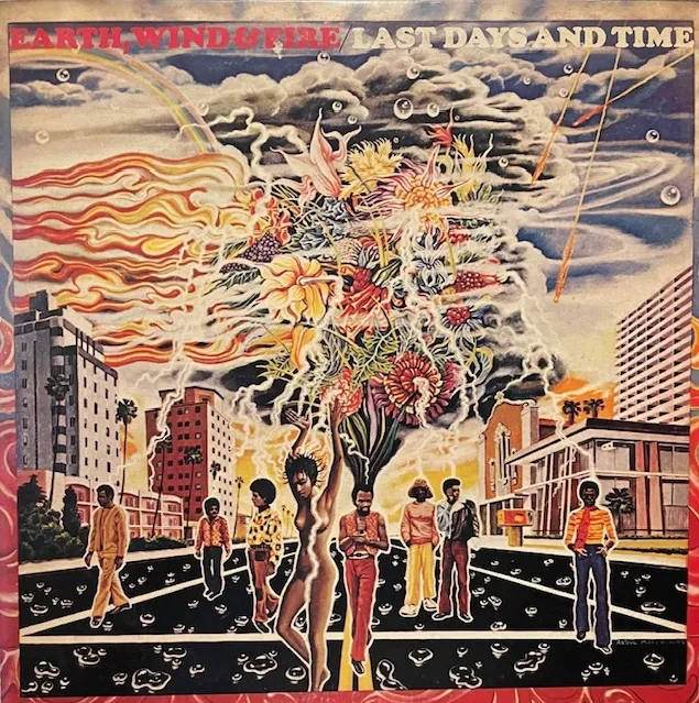 EARTH, WIND & FIRE / LAST DAYS AND TIME