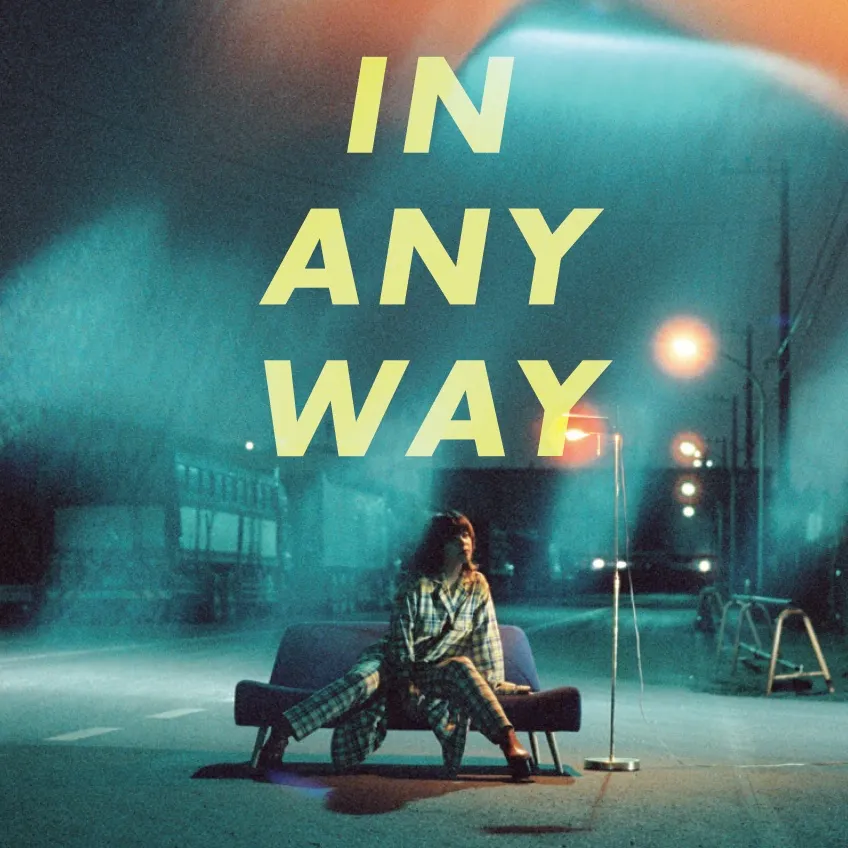 大比良瑞希 / IN ANY WAY