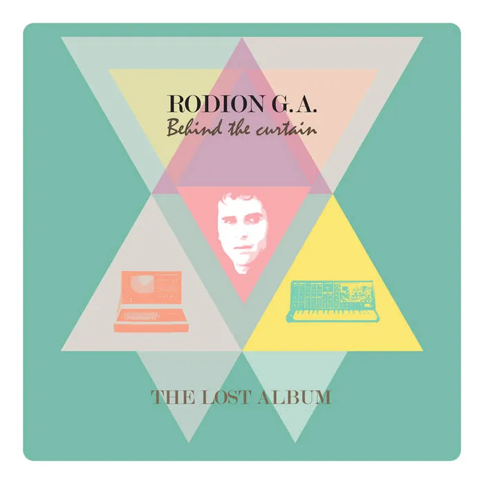RODION G.A. / BEHIND THE CURTAIN (LOST ALBUM)