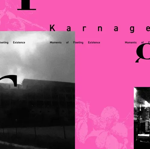KARNAGE / MOMENTS OF FLEETING EXISTENCE