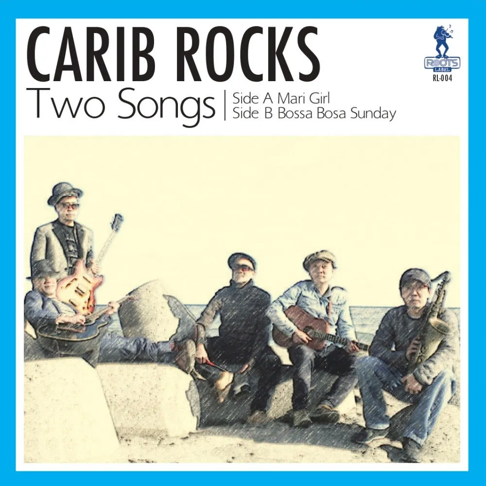 【レコード予約】 CARIB ROCKS / MARI GIRL ／ BOSSA BOSA SUNDAY