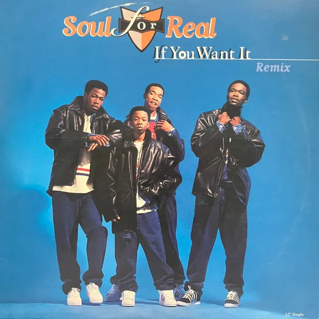 SOUL FOR REAL / IF YOU WANT IT (REMIX)