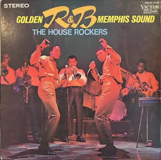 HOUSE ROCKERS / GOLDEN R&B - MEMPHIS SOUND