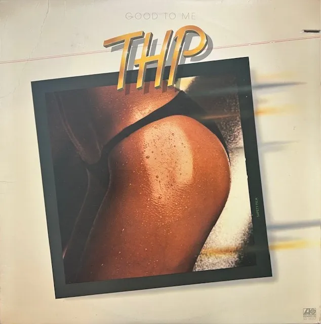 THP / GOOD TO ME