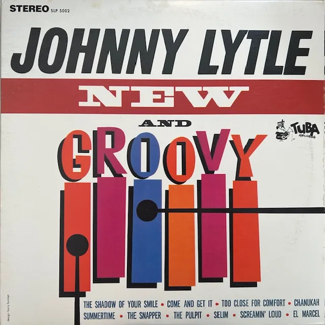 JOHNNY LYTLE / NEW AND GROOVY