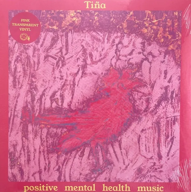 TINA / POSITIVE MENTAL HEALTH MUSIC (PINK VINYL)