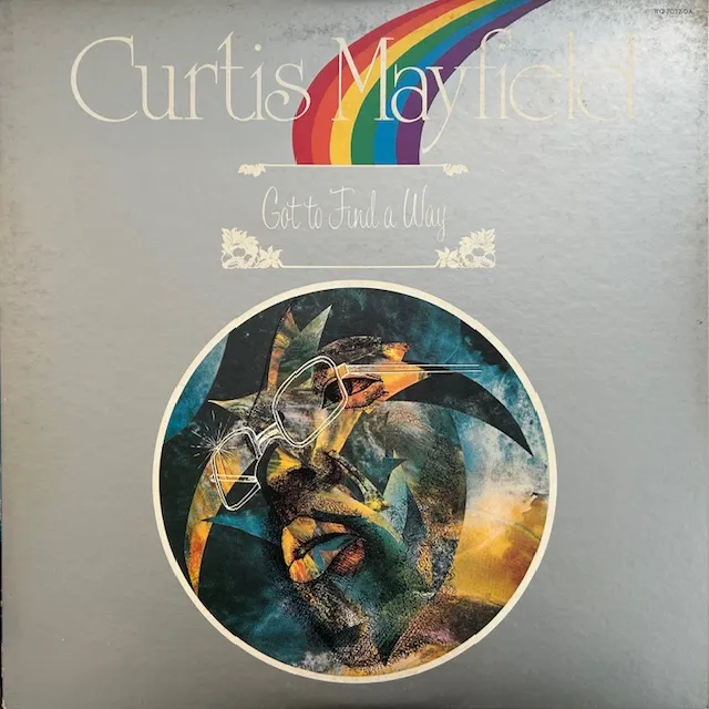 CURTIS MAYFIELD / GOT TO FIND A WAY