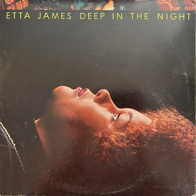 ETTA JAMES / DEEP IN THE NIGHT