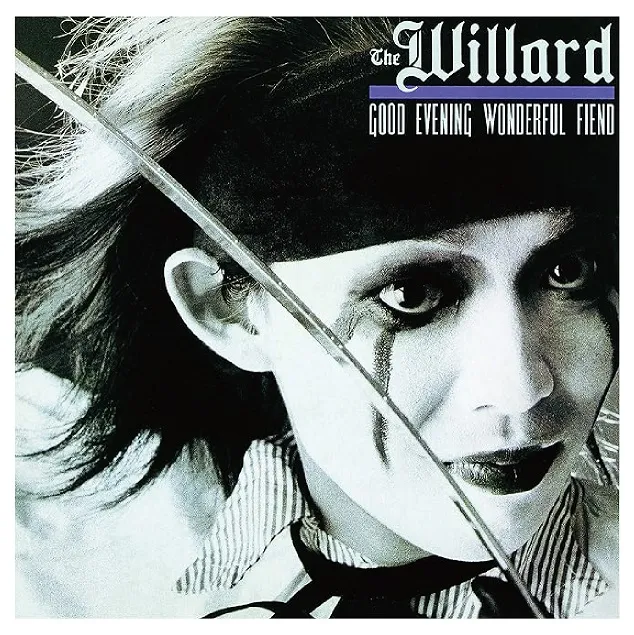 WILLARD / GOOD EVENING WONDERFUL FIEND