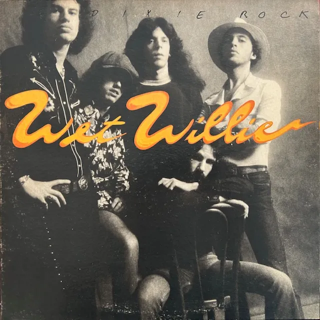 WET WILLIE / DIXIE ROCK