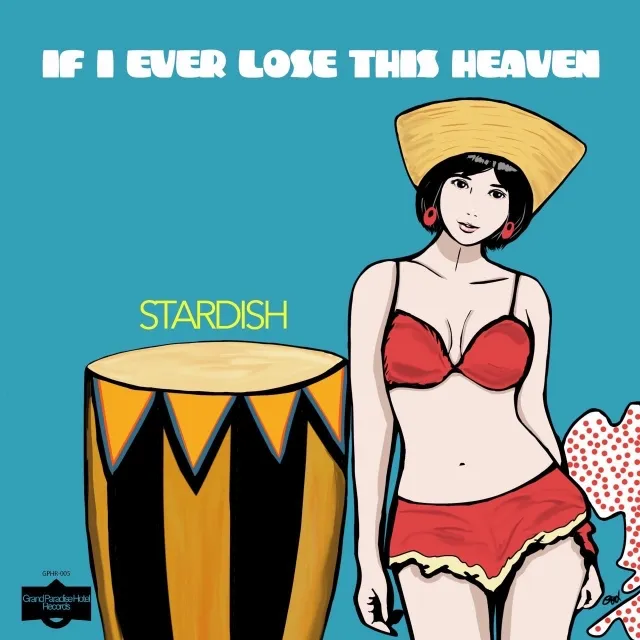 【レコード予約】 STARDISH / IF I EVER LOSE THIS HEAVEN
