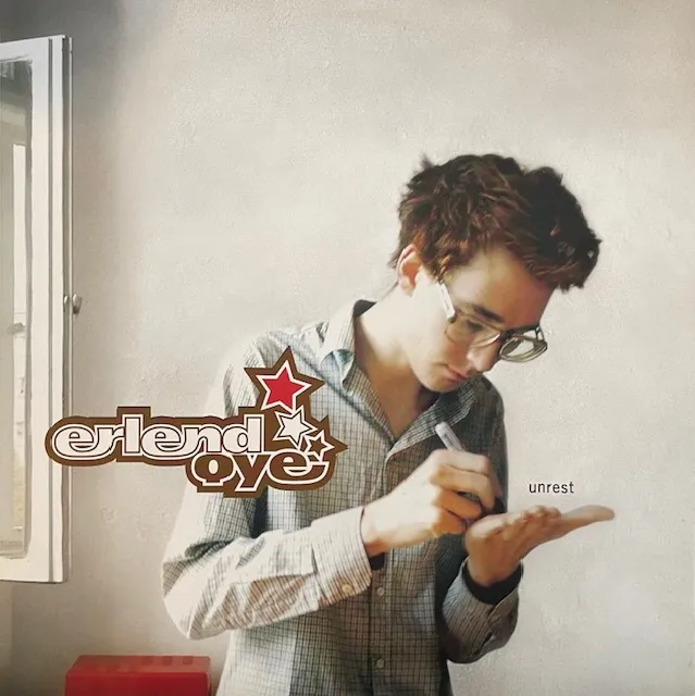 ERLEND OYE / UNREST