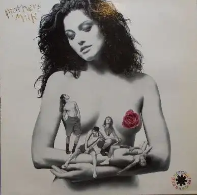 RED HOT CHILI PEPPERS / MOTHERS MILK