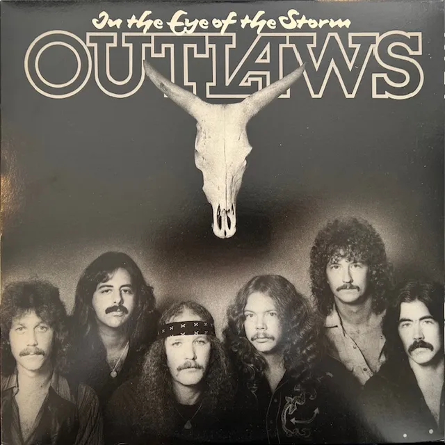 OUTLAWS / IN THE EYE OF THE STORM