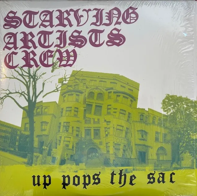 STARVING ARTISTS CREW / UP POPS THE SAC