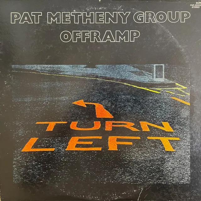 PAT METHENY GROUP / OFFRAMP