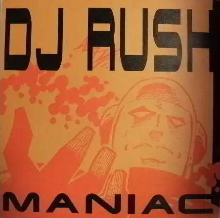 DJ RUSH / MANIACΥʥ쥳ɥ㥱å ()