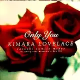 KIMARA LOVELACE / ONLY YOU (SATOSHI TOMIIE REMIX)