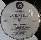 CHILD OF SLAN / ALWAYS SAY EVER