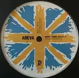 ADEVA / DON'T THNK ABOUT IT