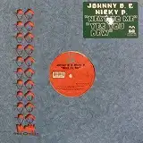❤️特別コラボアイテム❤️ 未使用Johnny D & Nicky P - Next To Me