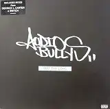 AUDIOS BULLYS / WAY TOO LONGΥʥ쥳ɥ㥱å ()