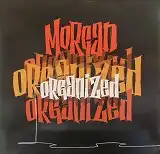 MORGAN / ORGANIZED