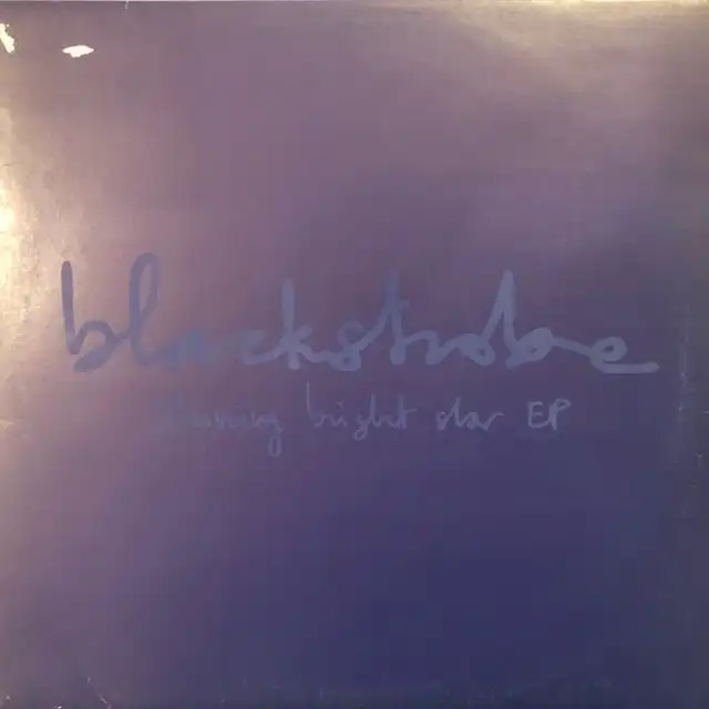 BLACK STROBE / SHINING BRIGHT STAR EP