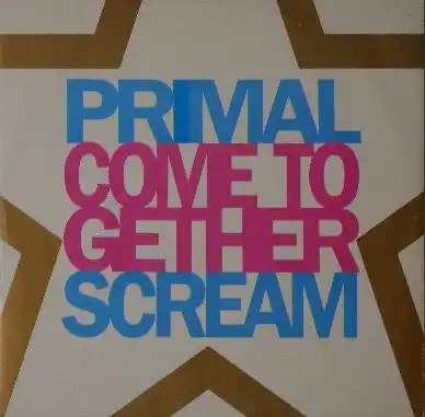 PRIMAL SCREAM / COME TOGETHER