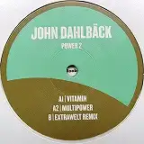 JOHN DAHLBACK / POWER 2