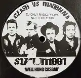 CLASH VS MADONNA / WELL HUNG CASBAHΥʥ쥳ɥ㥱å ()